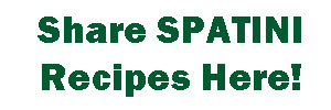Share and Share Alike Share your Spatini Recipes Here